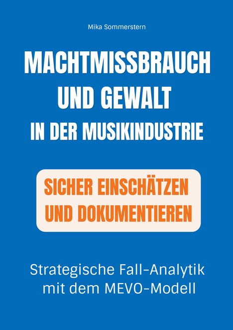 Titel: Machtmissbrauch und Gewalt in der Musikindustrie. Text: Sicher einschätzen und dokumentieren. Blauer Hintergrund.