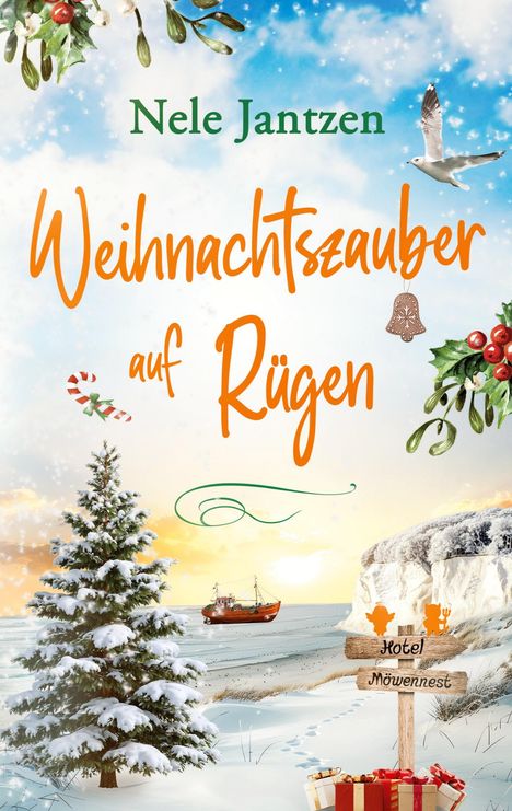 „Nele Jantzen. Weihnachtszauber auf Rügen.“ Winterlandschaft mit verschneitem Baum, Schiff, Geschenken und Schild „Hotel Möwennest“.