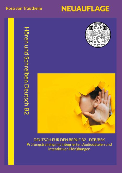 „Hören und Schreiben Deutsch B2“, „DEUTSCH FÜR DEN BERUF B2 DTB/BSK“; lila-gelbes Design, Ohr im Papier.