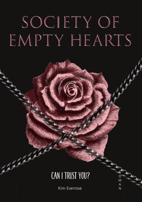 "Society of Empty Hearts", "Can I trust you?", Kim Everrose. Dunkle Rose mit Ketten.