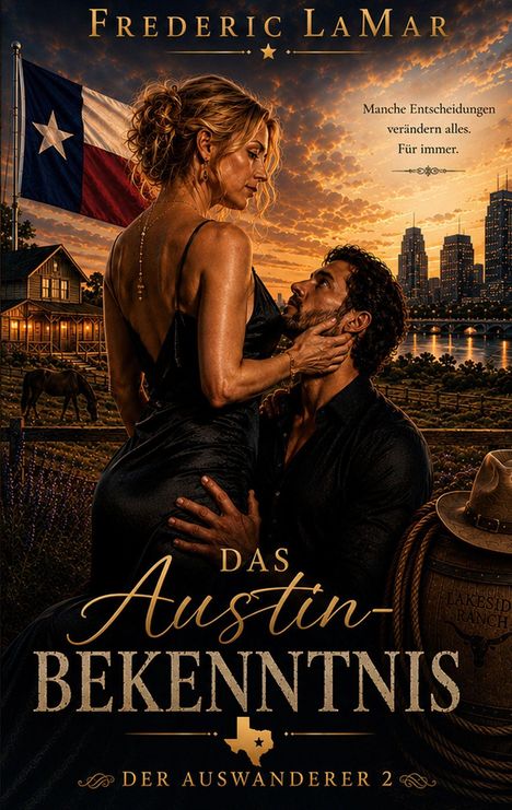 „Das Austin-Bekenntnis“; ein Paar in inniger Pose, amerikanische Flagge, Ranch im Hintergrund bei Sonnenuntergang.