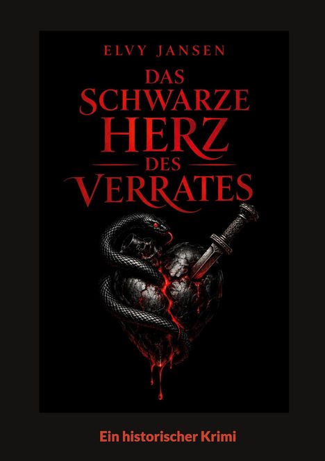 Titel: Das schwarze Herz des Verrates. Ein schwarzes Herz, umschlungen von Schlange, durchbohrt von Dolch.
