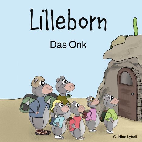 Text: "Lilleborn Das Onk." Illustration: Sechs anthropomorphe Tiere vor einer Felsenhöhle mit Tür und Kaktus.