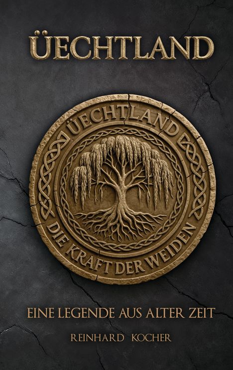 Überschrift: "Üechtland", darunter ein medaillonartiges Emblem mit einem zentralen Baum, Text darunter: "Eine Legende aus alter Zeit".
