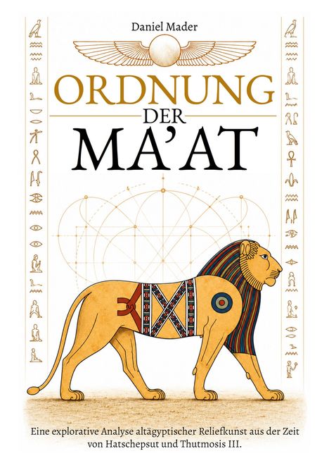 Titel: "Ordnung der Ma'at". Ein Löwe mit ägyptischen Symbolen, flankiert von Hieroglyphen.
