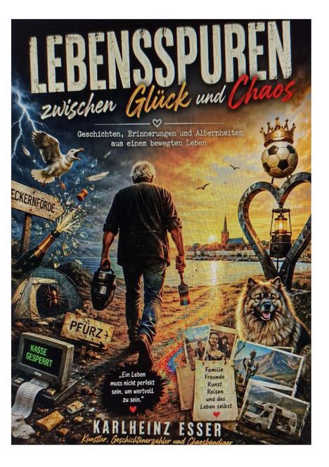 Titel: "LEBENSSPUREN zwischen Glück und Chaos". Verschiedene Szenen und Objekte einer Reise, wie ein Hund und ein Mann mit Pinsel.
