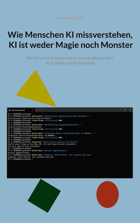 Text: "Wie Menschen KI missverstehen, KI ist weder Magie noch Monster". Illustration mit Dreiecken und Quadrat auf blauem Hintergrund.
