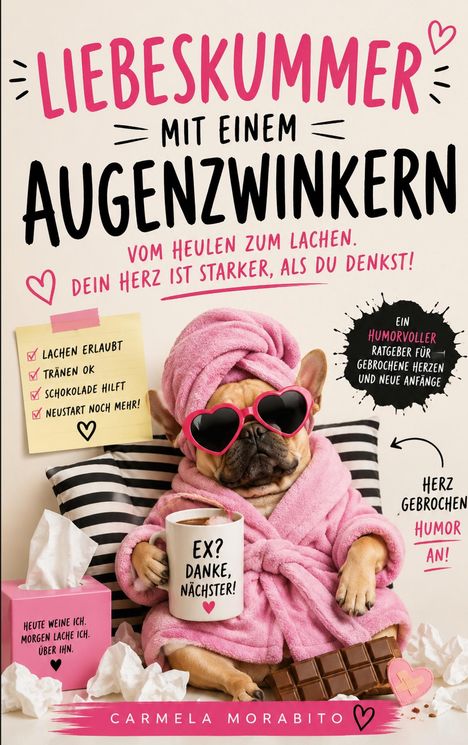 "Liebeskummer mit einem Augenzwinkern" steht groß. Ein Hund in Bademantel mit Sonnenbrille hält eine Tasse.