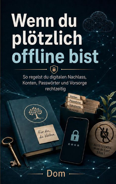 "Wenn du plötzlich offline bist" steht in großer Schrift. Darunter Symbole: Buch, Schlüssel, Handy mit Schloss, Karteireiter, Pflanze.