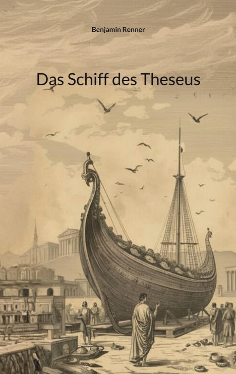 „Das Schiff des Theseus“ von Benjamin Renner. Illustration eines antiken Schiffs im Hafen mit alten Gebäuden und Menschen.