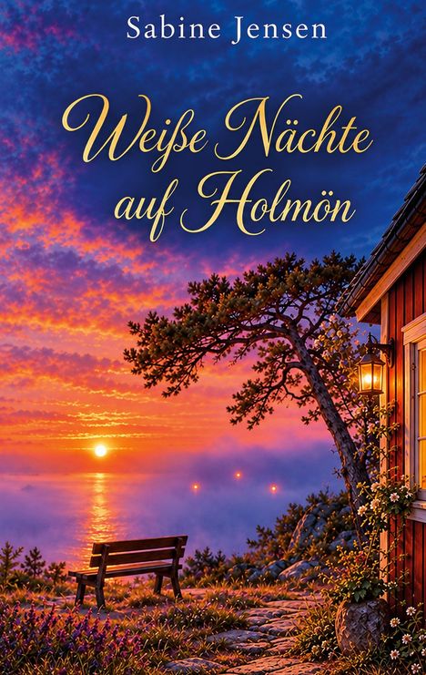 "Weiße Nächte auf Holmön" von Sabine Jensen. Sonnenuntergang mit Bank, Haus, Baum, Laterne, Blumen und Meer.