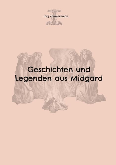 Text: "Geschichten und Legenden aus Midgard". Illustration: Vier Frauen um ein Lagerfeuer, Blumenkränze auf den Köpfen.