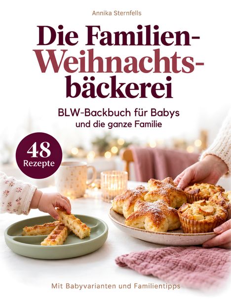 Text: "Die Familien-Weihnachtsbäckerei" – BLW-Backbuch. Eine Kinderhand greift nach Gebäck auf einem Teller.