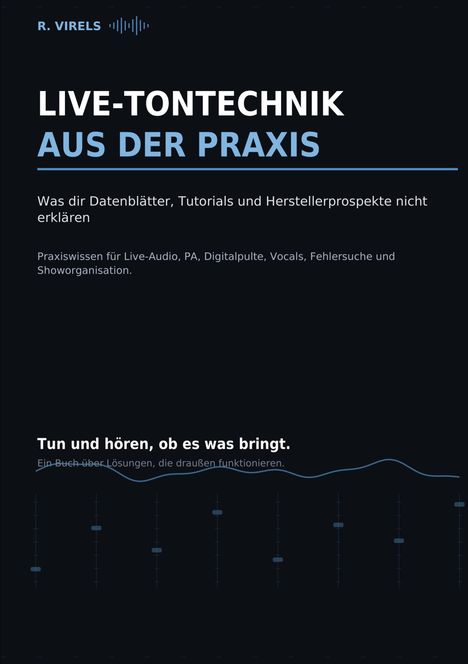 "Live-Tontechnik aus der Praxis. Tun und hören, ob es was bringt." Dunkler Hintergrund, Frequenzkurven unten.