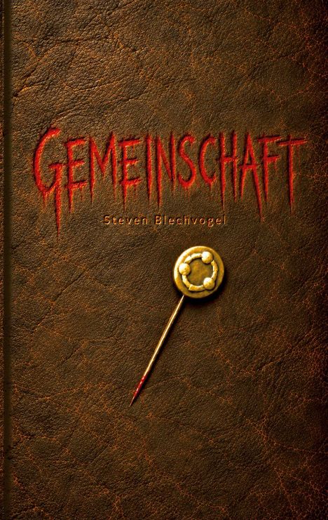 Titel: "GEMEINSCHAFT", Autor: Steven Blechvogel. Braune, lederartige Oberfläche mit einem goldenen, runden Schmuckstück.