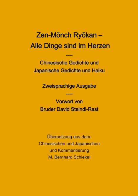 Titel: "Zen-Mönch Ryōkan – Alle Dinge sind im Herzen". Zweisprachige Ausgabe, Vorwort von Bruder David Steindl-Rast.