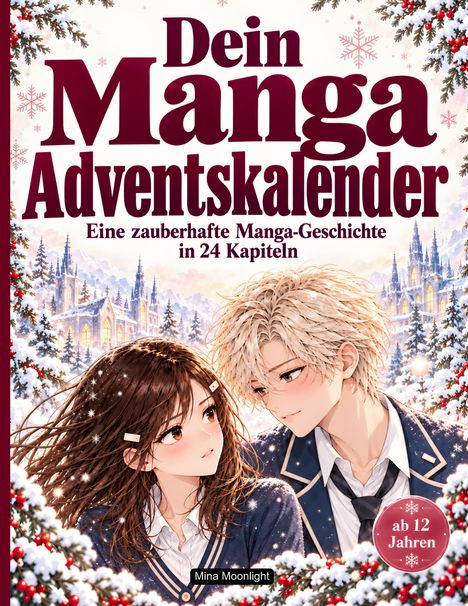 „Dein Manga Adventskalender“ oben, „Eine zauberhafte Manga-Geschichte in 24 Kapiteln.“ Zwei Charaktere im Schnee.
