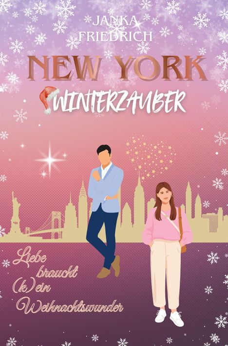 "Janka Friedrich, New York Winterzauber, Liebe braucht (k)ein Weihnachtswunder." Illustration mit Pärchen und Skyline.
