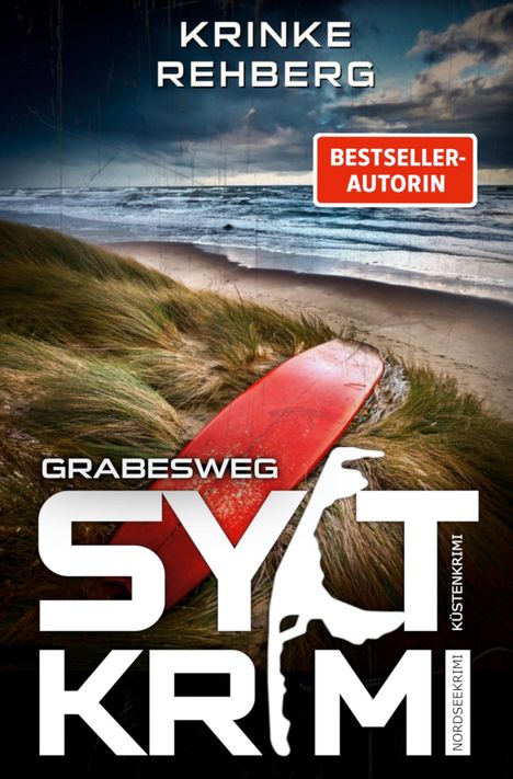 Titel: "Grabesweg Sylt Krimi"; Autorin: Krinke Rehberg. Dünenlandschaft mit rotem Surfbrett am Strand.