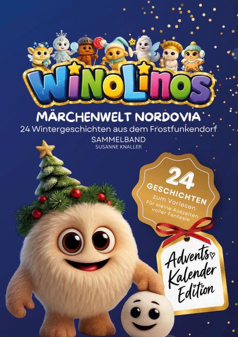 "WINOLINOS MÄRCHENWELT NORDOVIA. 24 Wintergeschichten. Advents Kalender Edition." Bunte Figuren und ein Kuscheltier.