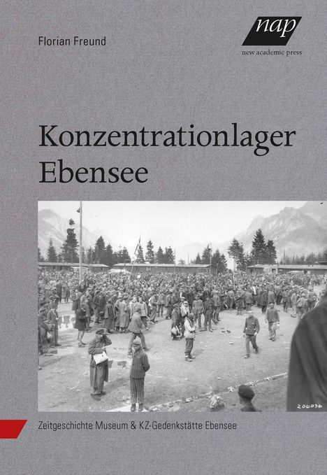 Florian Freund: Konzentrationslager Ebensee, Buch
