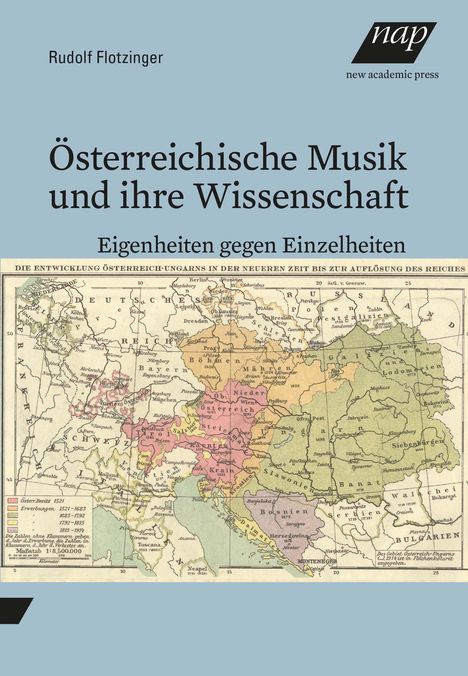 Rudolf Flotzinger: Flotzinger, R: Österreichische Musik und ihre Wissenschaft, Buch