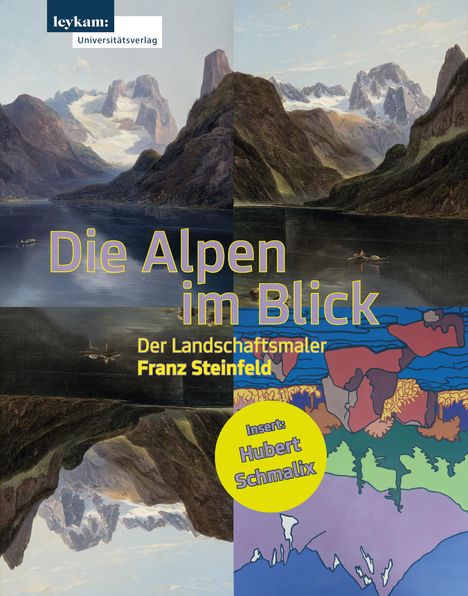Die Alpen im Blick - Der Landschaftsmaler Franz Steinfeld, Buch