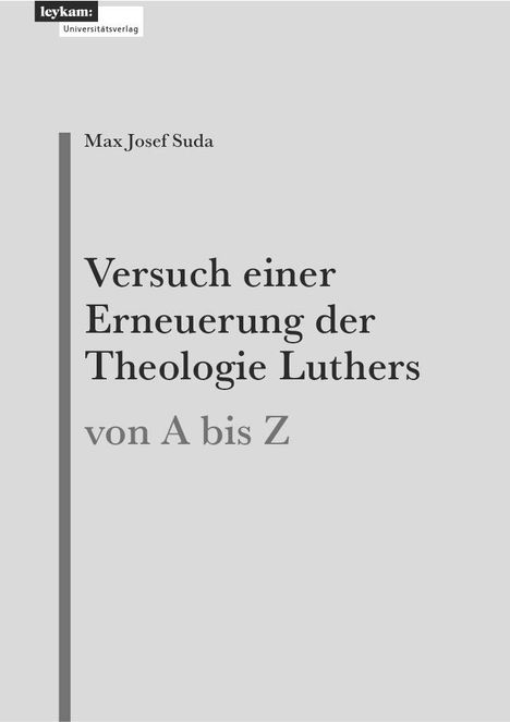 Max Josef Suda: Versuch einer Erneuerung der Theologie Luthers, Buch