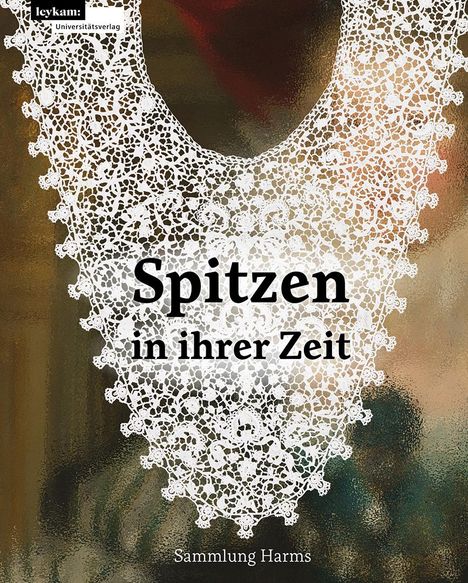 Haio Harms: Spitzen in ihrer Zeit, Buch