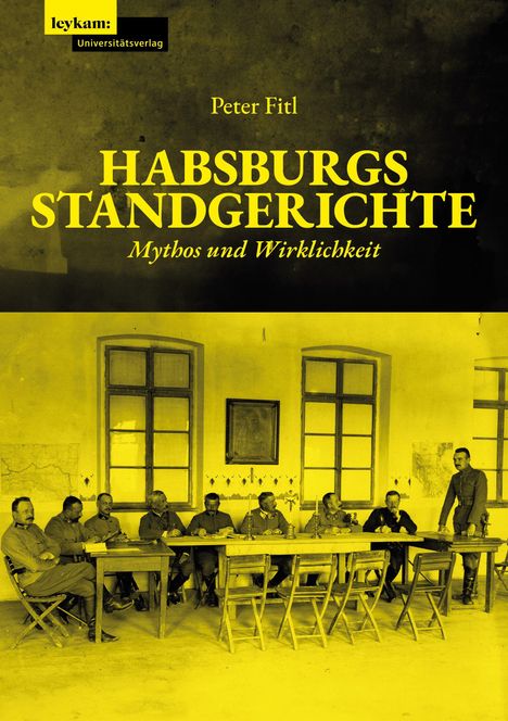 Peter Fitl: Habsburgs Standgerichte, Buch