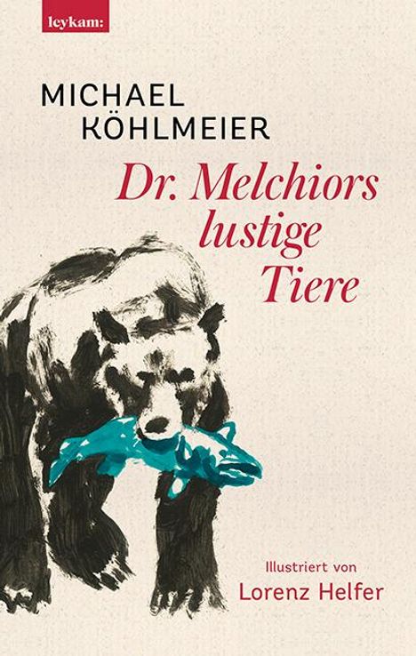 Michael Köhlmeier: Dr. Melchiors lustige Tiere, Buch