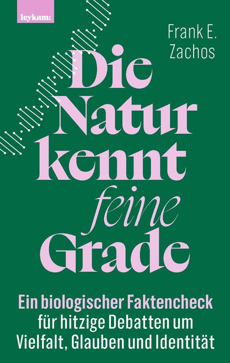 Frank E. Zachos: Die Natur kennt feine Grade, Buch