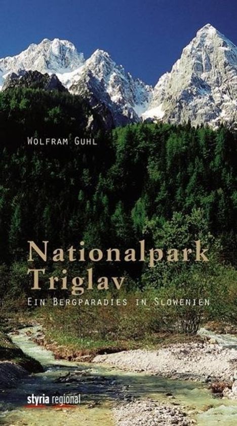 Wolfram Guhl: Nationalpark Triglav, Buch