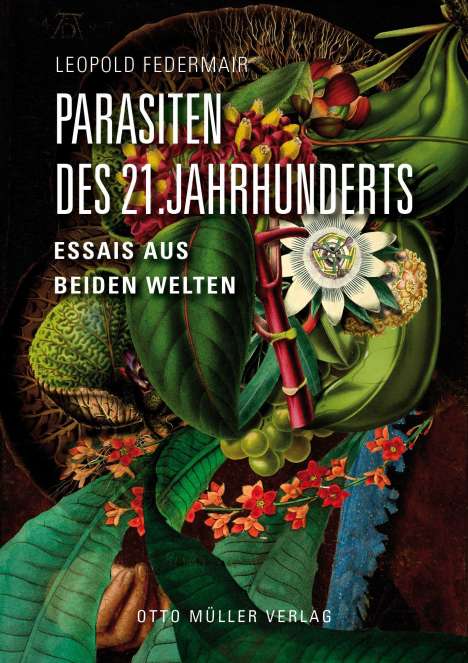 Leopold Federmair: Federmair, L: Parasiten des 21. Jahrhunderts, Buch
