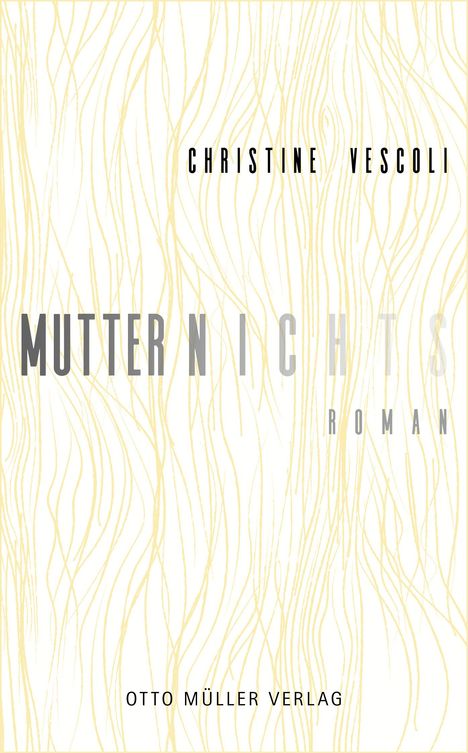 Christine Vescoli: Mutternichts, Buch