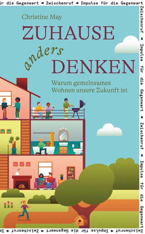 „Zuhause anders denken: Warum gemeinsames Wohnen unsere Zukunft ist.“ Illustration eines Hauses mit Menschen.