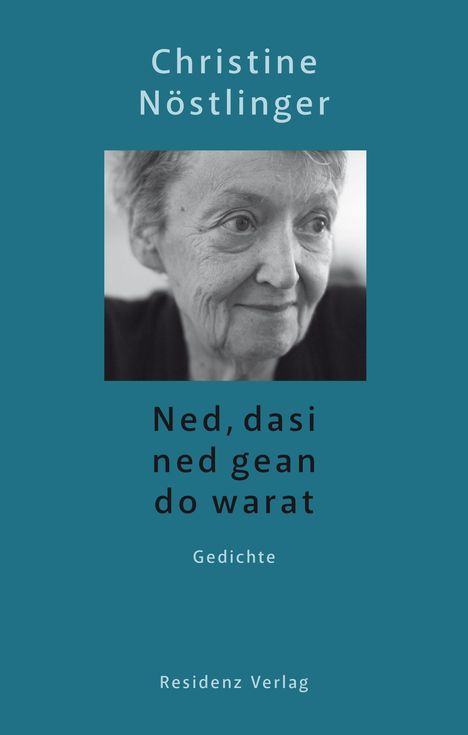 Christine Nöstlinger: Ned, dasi ned gean do warat, Buch