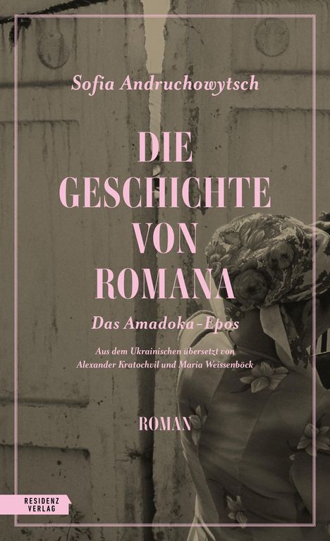 Sofia Andruchowytsch: Die Geschichte von Romana, Buch