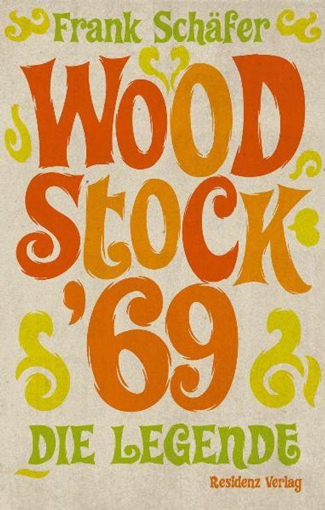 Frank Schäfer: Schäfer, F: Woodstock '69, Buch