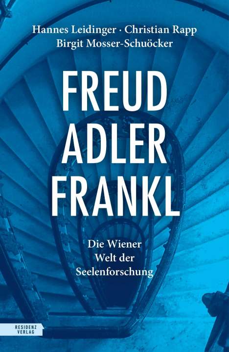 Hannes Leidinger: Freud - Adler - Frankl, Buch