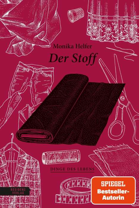 Monika Helfer: Der Stoff, Buch