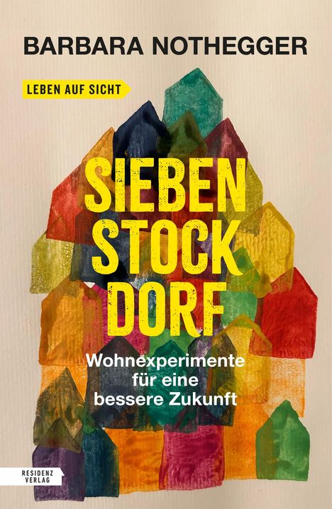 Barbara Nothegger: Sieben Stock Dorf, Buch