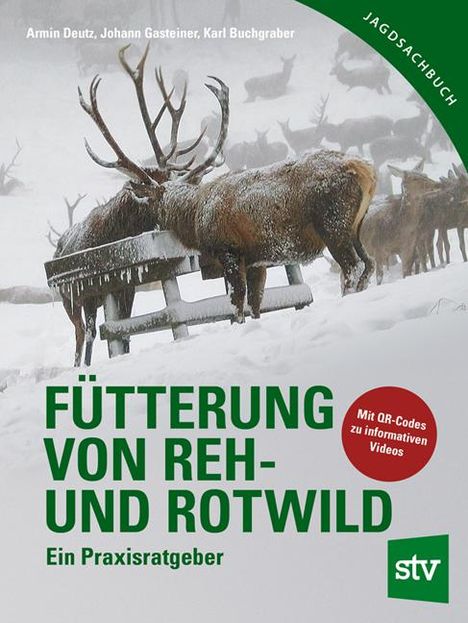 Armin Deutz: Fütterung von Reh- und Rotwild, Buch
