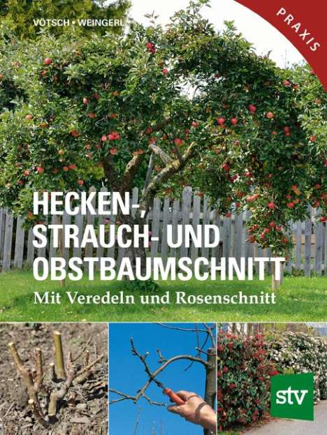 Josef Vötsch: Hecken-, Strauch- und Obstbaumschnitt, Buch