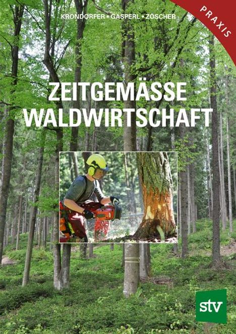 Rudolf Handstanger: Zeitgemäße Waldwirtschaft, Buch