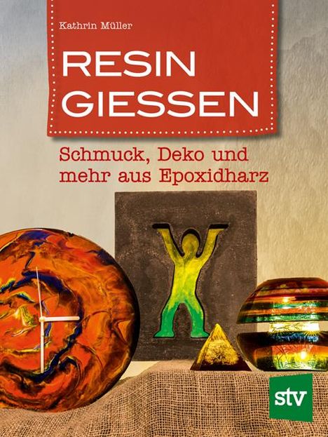 Kathrin Müller: Resin gießen, Buch