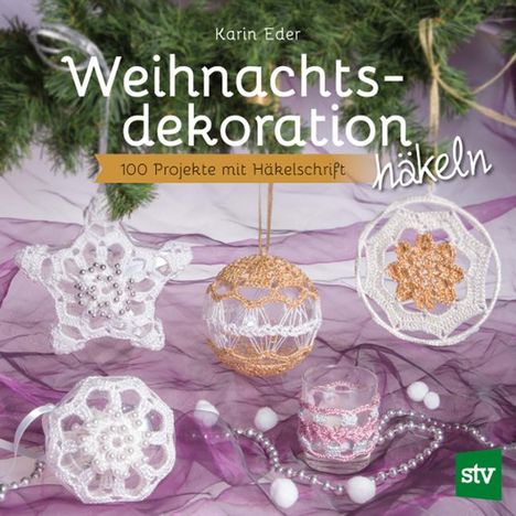 Karin Eder: Weihnachtsdekoration häkeln, Buch