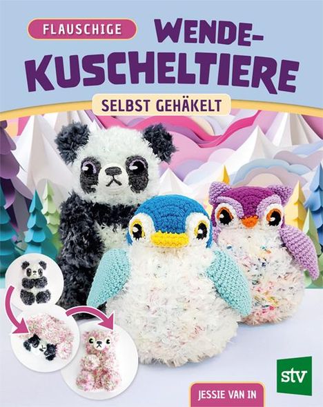 Jessie van In: Flauschige Wende-Kuscheltiere, Buch