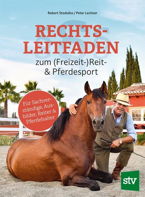 Robert Stodulka: Rechtsleitfaden zum (Freizeit-)Reit- &amp; Pferdesport, Buch