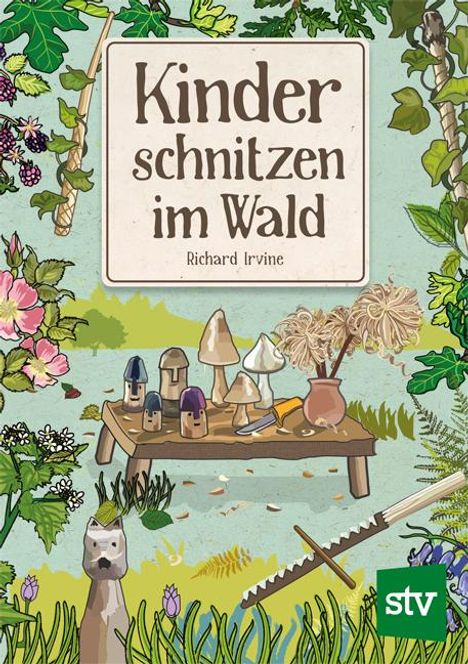 Richard Irvine: Kinder schnitzen im Wald, Buch